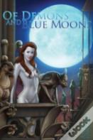 'Of Demons And Blue Moons'