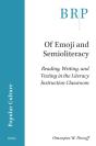 Of Emoji And Semioliteracy - Preview