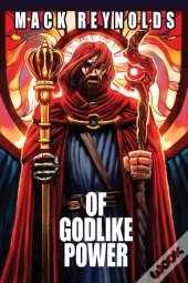 Of Godlike Power