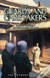 Of Guards And Caretakers