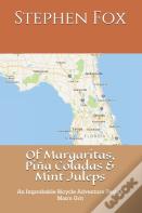 Of Margaritas, Pina Coladas & Mint Juleps