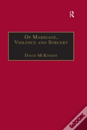 Of Marriage, Violence And Sorcery
