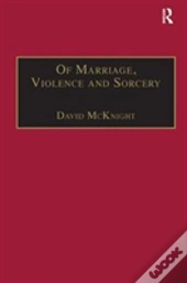Of Marriage, Violence And Sorcery