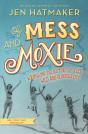 Of Mess And Moxie - Preview