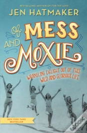 Capa do artigo Of Mess And Moxie