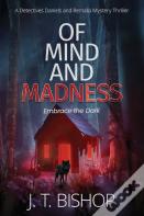 Of Mind And Madness