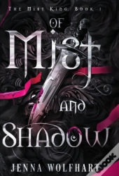 Of Mist And Shadow