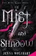 Of Mist And Shadow