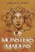 Of Monsters And Maidens
