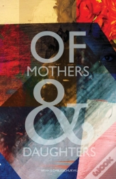 Of Mothers And Daughters