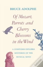 Of Mozart, Parrots, Cherry Blossoms In The Wind