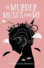 Of Murder, Muses And Me - Preview