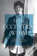 Of No Eccentric Whim