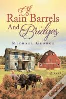 Of Rain Barrels And Bridges