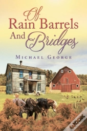Of Rain Barrels And Bridges