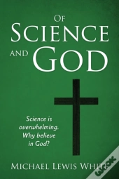 Of Science And God