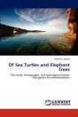 Of Sea Turtles And Elephant Trees - Preview
