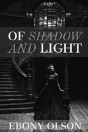 Of Shadow And Light - Preview