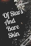 Of Stars And Bare Skin