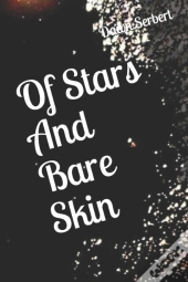 Of Stars And Bare Skin
