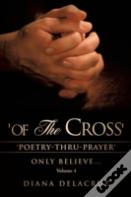"Of The Cross" Volume 4