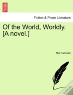 Capa do artigo Of The World, Worldly. (A Novel.)