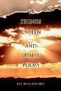 Of Things Unseen And Other Poems - Preview