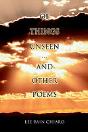 Of Things Unseen And Other Poems - Preview