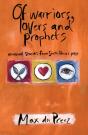 Of Warriors, Lovers And Prophets - Preview