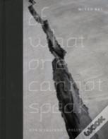 Of What One Cannot Speak