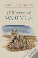 Of Wilderness And Wolves