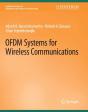 Ofdm Systems For Wireless Communications - Preview