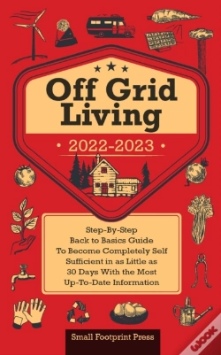 Capa do artigo Off Grid Living 2022-2023: Step-By-Step