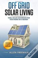 Off Grid Solar Living