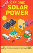 Off Grid Solar Power 2022-2023: Step-By-