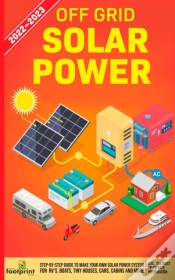 Capa do artigo Off Grid Solar Power 2022-2023: Step-By-