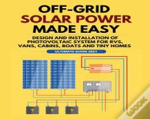 Off-Grid Solar Power Made Easy