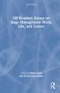 Off Headset: Essays On Stage Management Work, Life, And Career - Preview