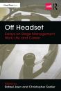 Off Headset: Essays On Stage Management Work, Life, And Career - Preview