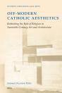 Off-Modern Catholic Aesthetics - Preview