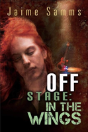 Off Stage: In The Wings - Preview