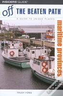 Off The Beaten Path Maritime Provinces
