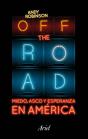 Off The Road. Miedo, Asco Y Esperanza En América - Preview