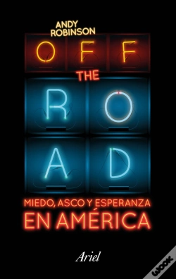 Capa do artigo Off The Road. Miedo, Asco Y Esperanza En América
