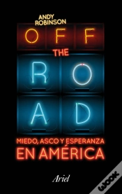 Capa do artigo Off The Road. Miedo, Asco Y Esperanza En América