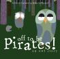 Off To Be Pirates! - Preview