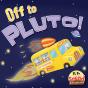 Off To Pluto! - Preview