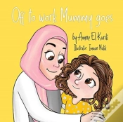 Capa do artigo Off To Work Mummy Goes