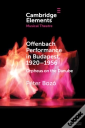 Offenbach Performance In Budapest, 1920-1956