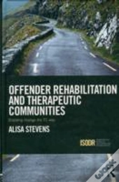 Offender Rehabilitation And Therapeutic Communities